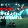 Free Videohive 51538193 Premium Transitions Electric Pack
