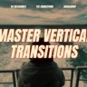Free Videohive 54171932 Master Vertical Transitions, GFXInspire