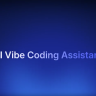 Free AI Vibe Coding Assistant – AI-Powered Coding & Developer Assistant