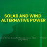 Free Solar and Wind Alternative Power – Renewable Energy After Effects Template